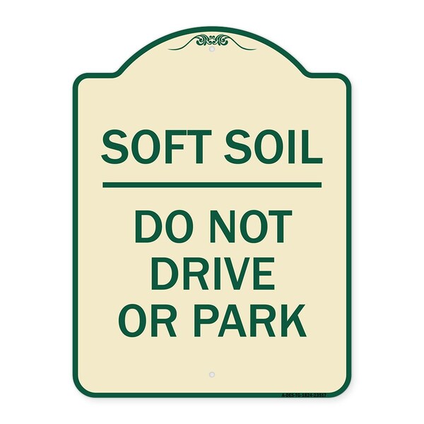 Outdoor-Grade Soft Soil Do Not Drive or Park Heavy-Gauge Aluminum Sign, 24" x 18", TG-1824-23517